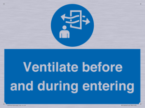 Ventilate before and during entering